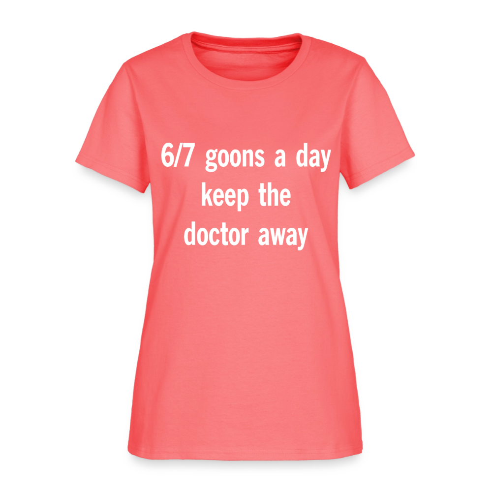 6-7 GOONS A DAY *Ladies* - coral